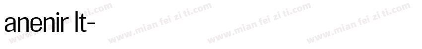 anenir lt字体转换